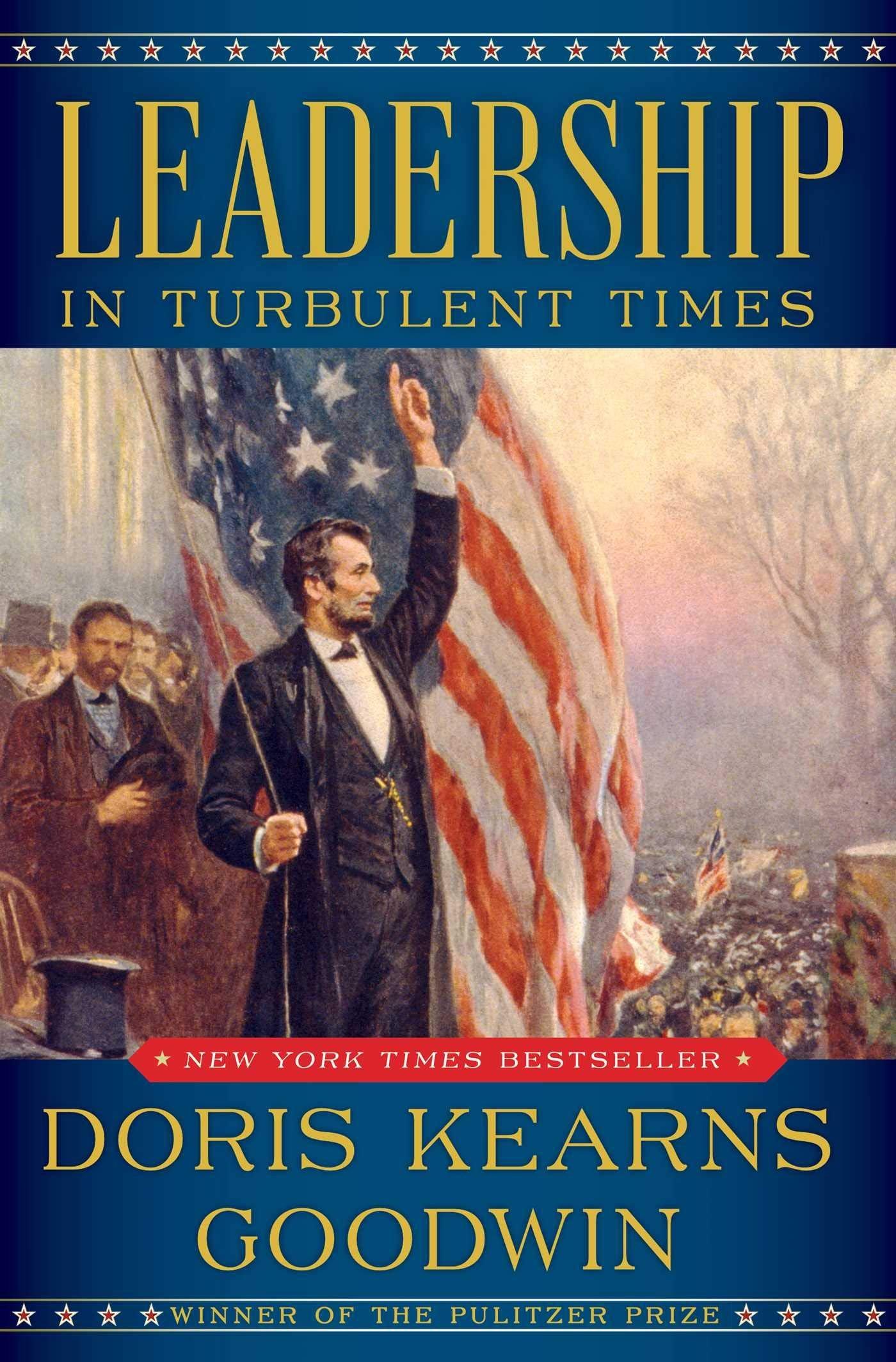 Leadership: In Turbulent Times (Doris Kearns Goodwin)